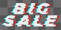 Big sale word png glitch font, transparent background