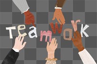 PNG Teamwork word, paper diverse hands united collage, transparent background