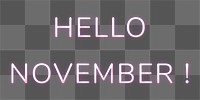 Neon Hello November! png typography