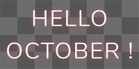 Hello October! png neon typography