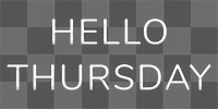 Hello Thursday png neon typography