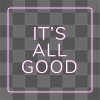 Frame it's all good png neon typography text