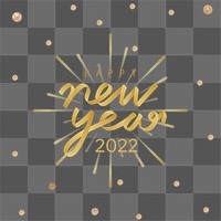 Gold 2022 png, happy new year text