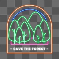 Png glowing neon sign illustration with save the forest text