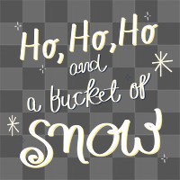 Cute holiday quote png sticker typography, festive winter design