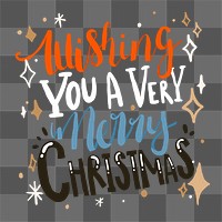 Festive Christmas png quote sticker, cute lettering design