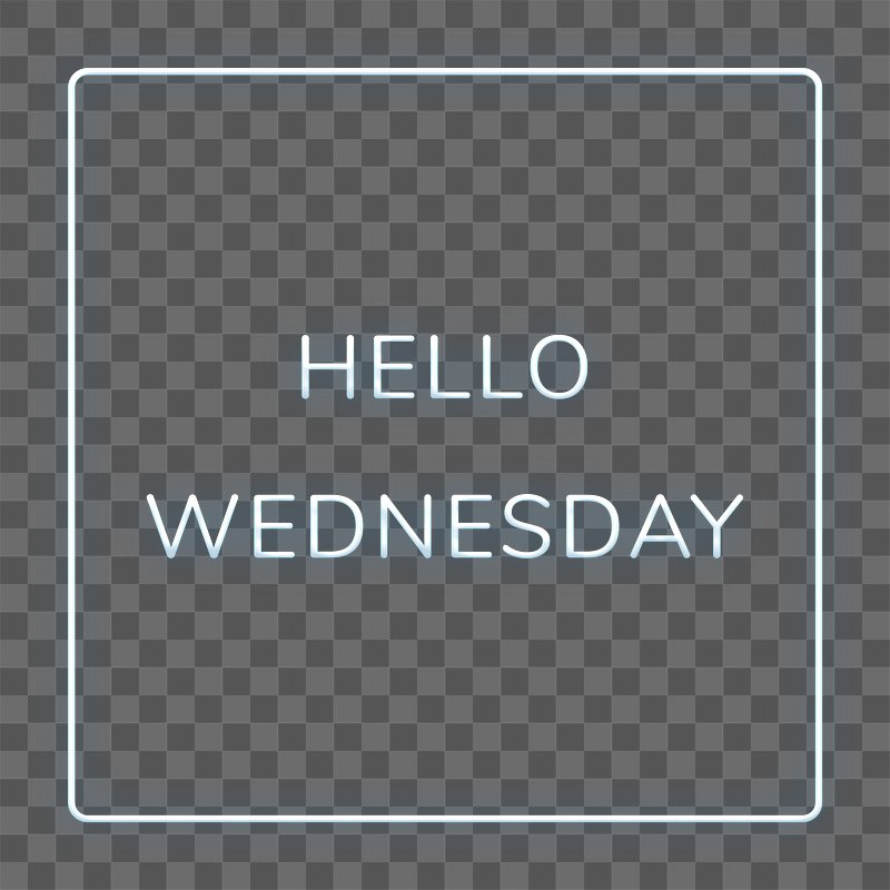 Neon Frame Hello Wednesday Border Text Images