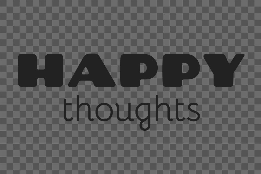 Happy thoughts text