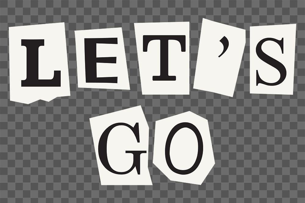 Let's go  png word in black&white papercut, transparent background