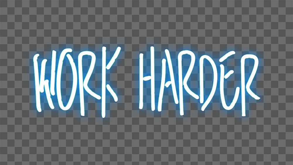 PNG Work harder, collage element, transparent background