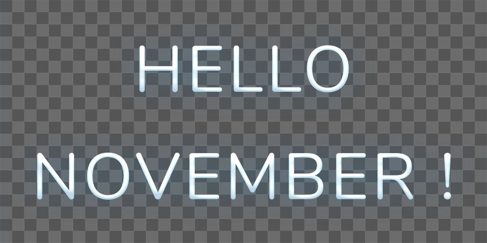 Neon word Hello November! png lettering