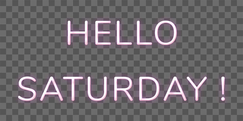 Hello Saturday! png neon typography