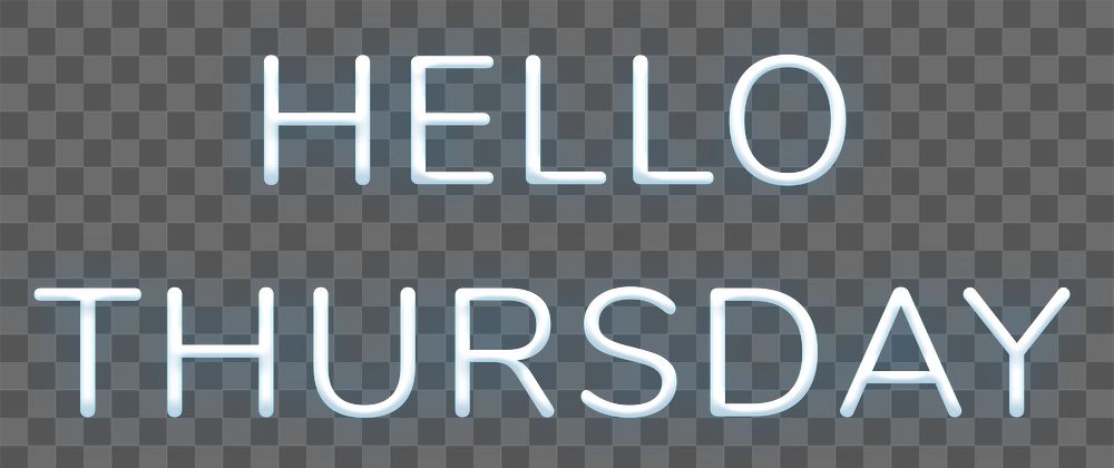 Glowing neon Hello Thursday png typography