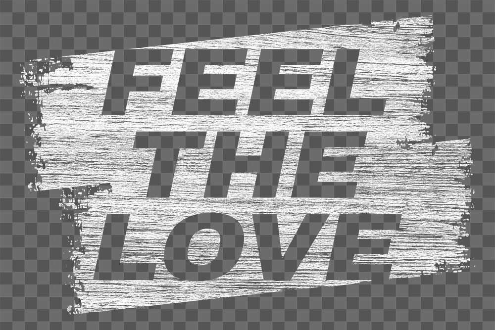 Feel the love png brush stroke effect typography