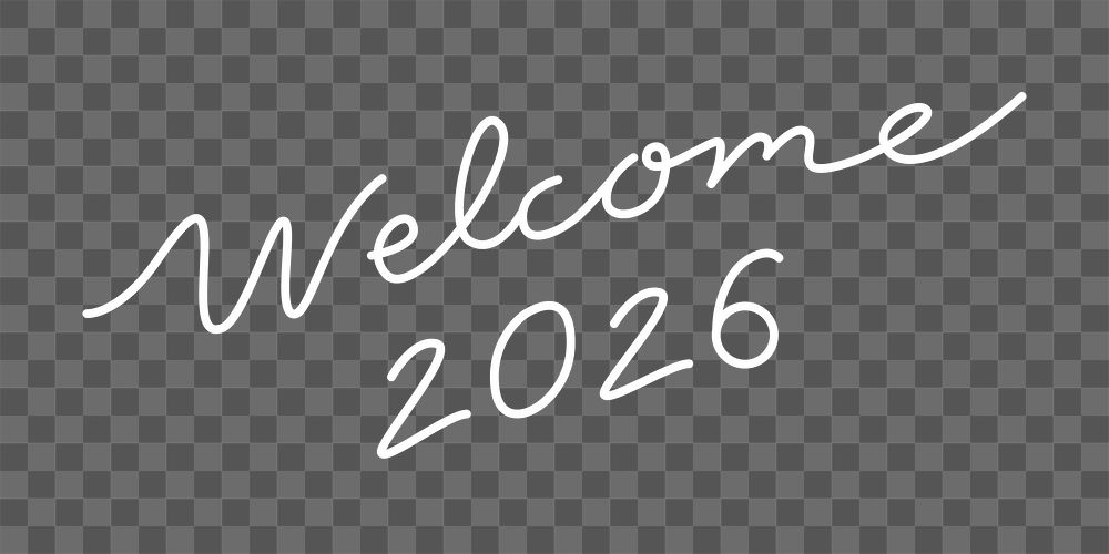 New Year png, white calligraphy sticker design, welcome 2026, transparent background
