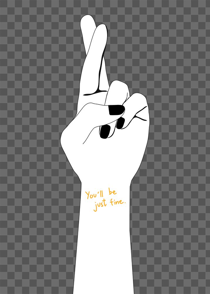 Fingers crossed png clipart, you'll be just fine, transparent background