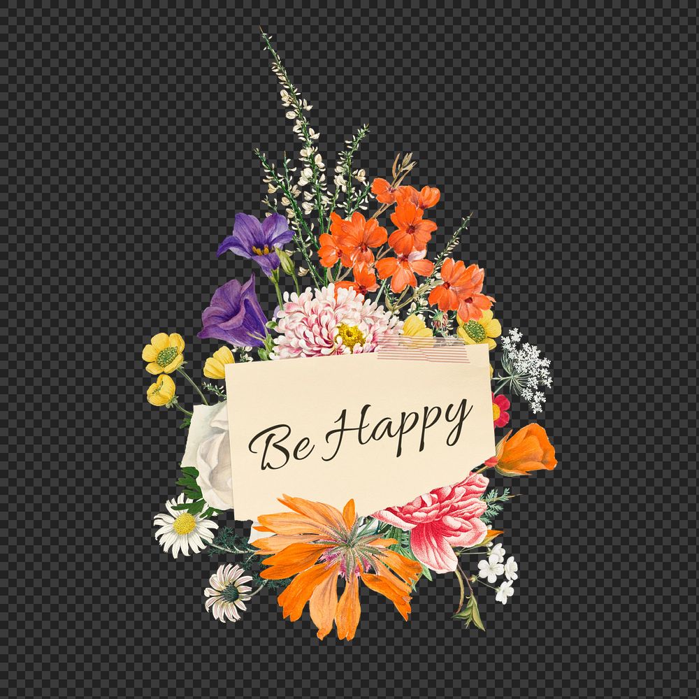 Be happy png word, aesthetic flower bouquet collage art, editable design