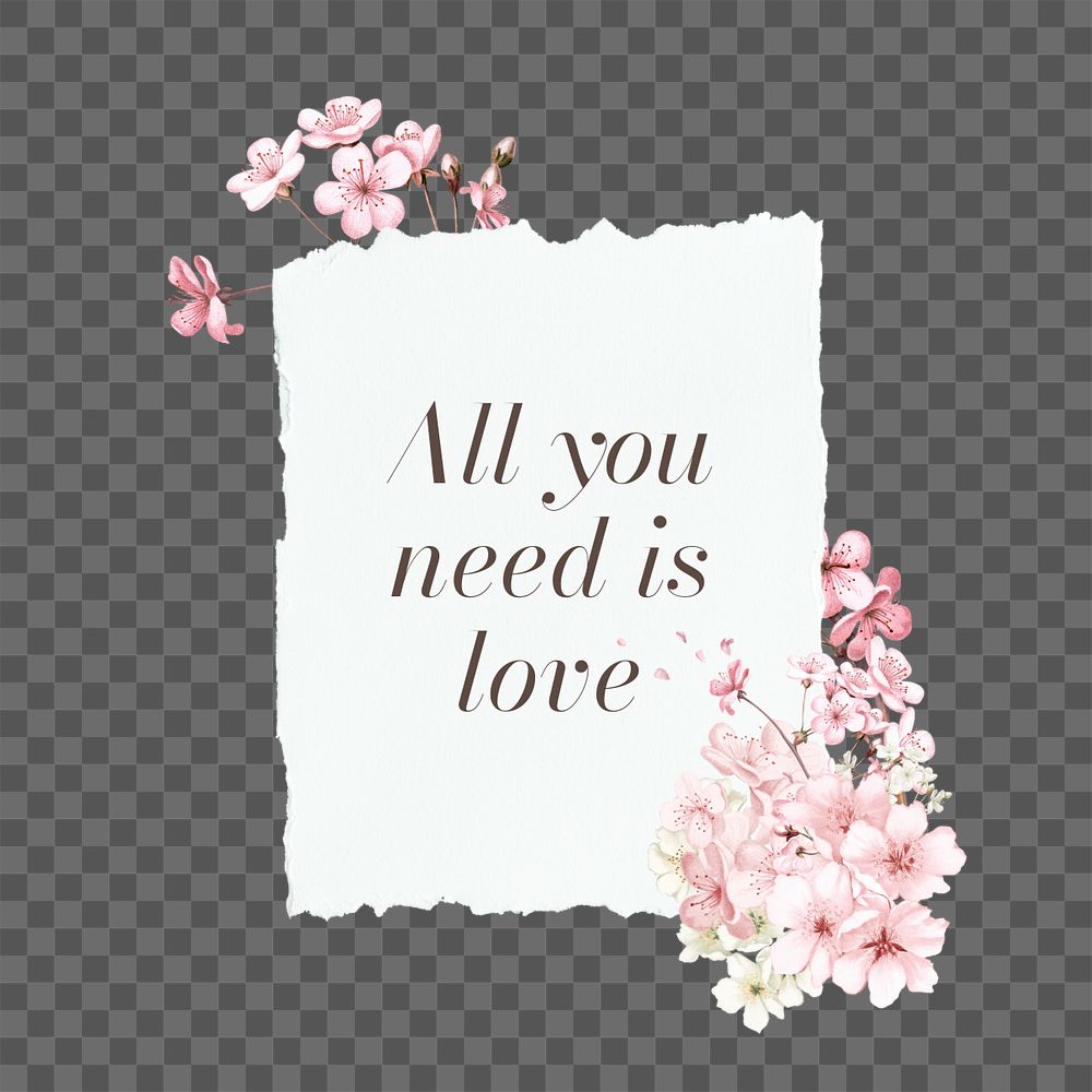 All you need is love png quote, aesthetic flower collage art, editable design