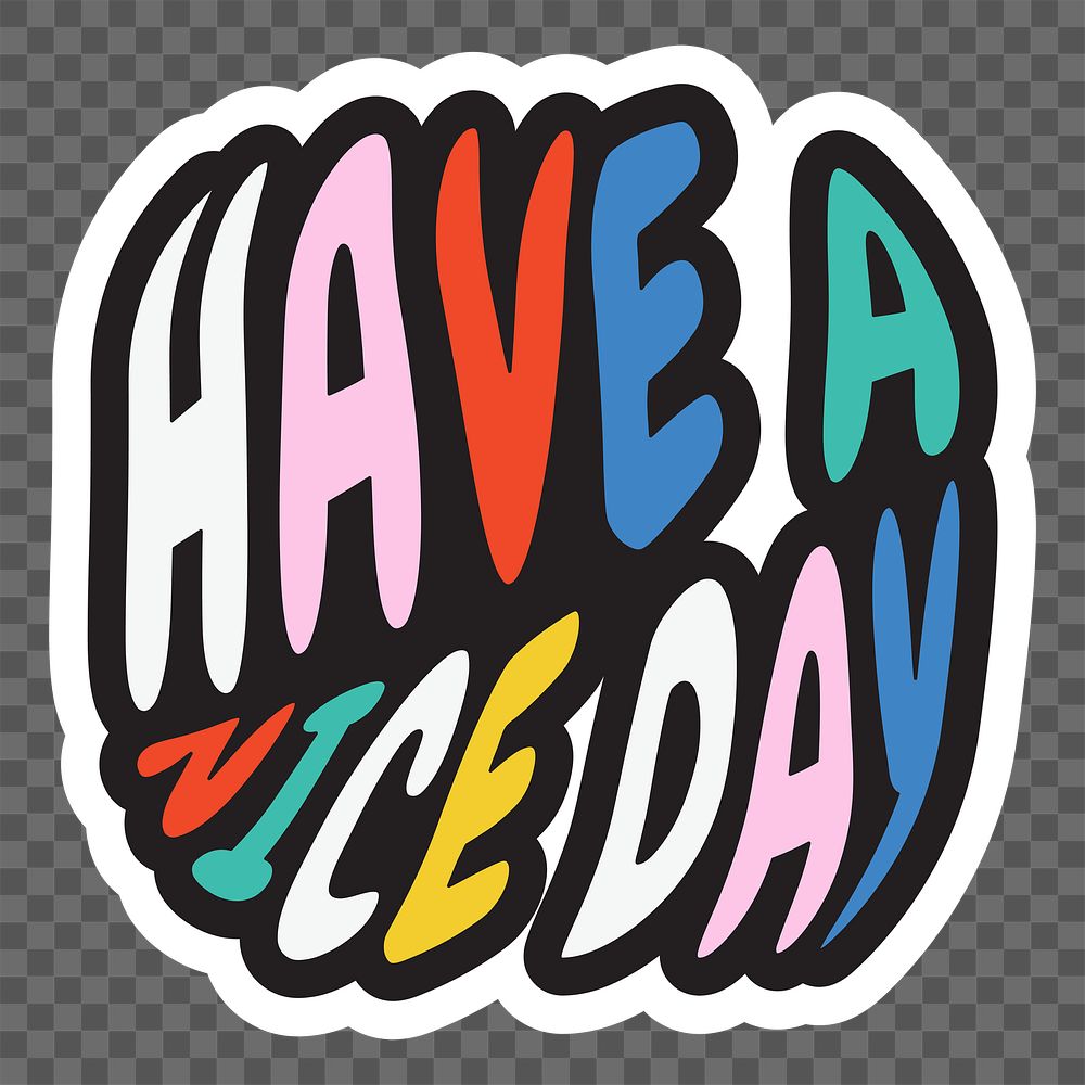 Have a nice day png typography, transparent background
