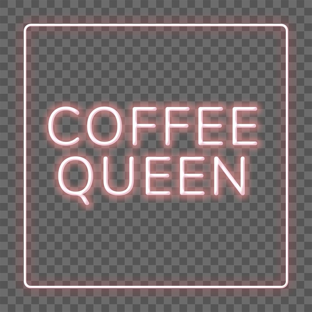 Pink neon coffee queen png typography framed
