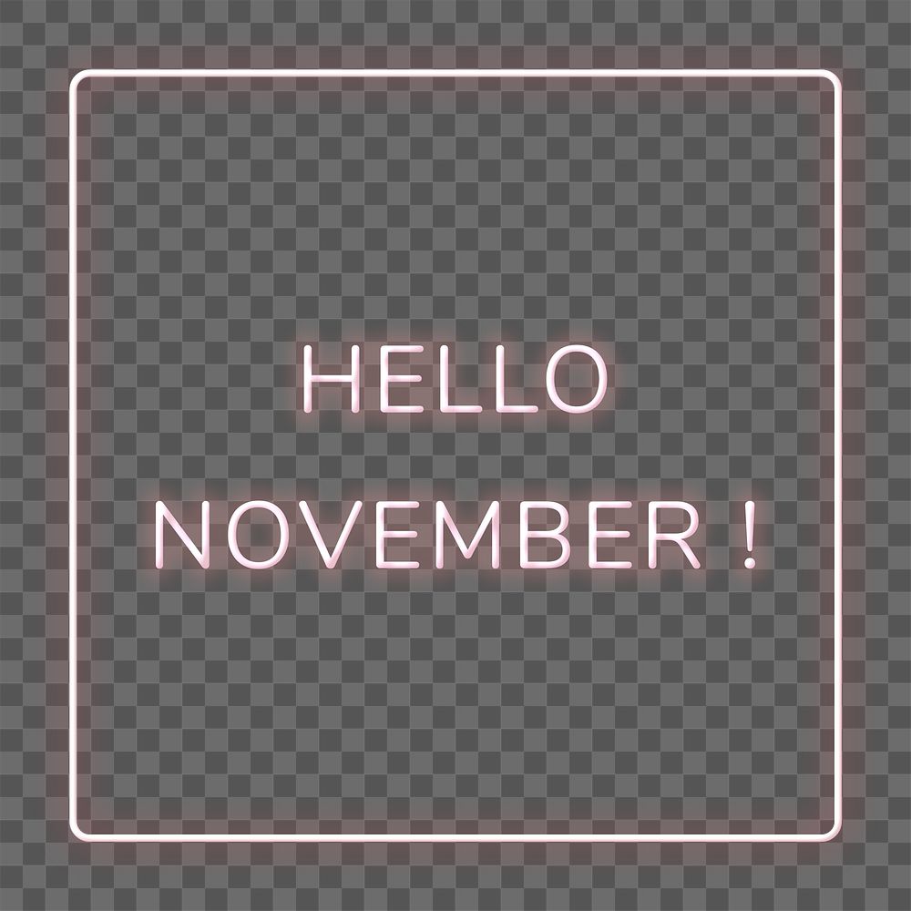 Neon frame Hello November! png border typography