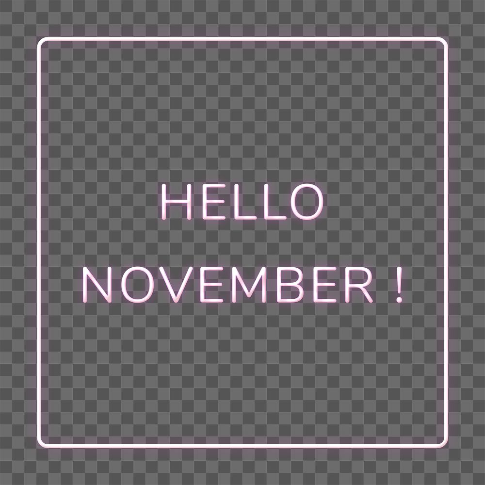 Neon frame Hello November! png border text