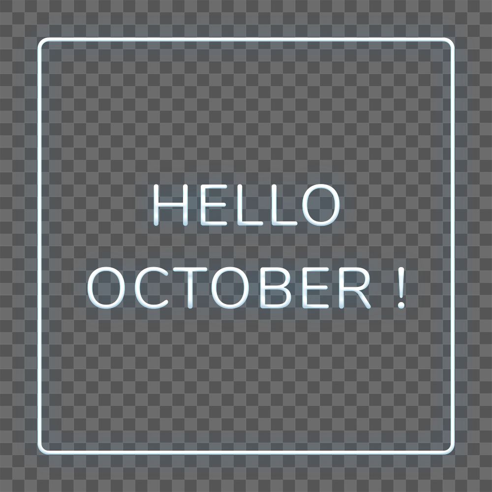 Frame with Hello October! png neon typography text
