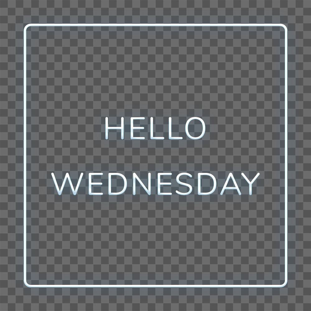 Neon frame Hello Wednesday png border typography