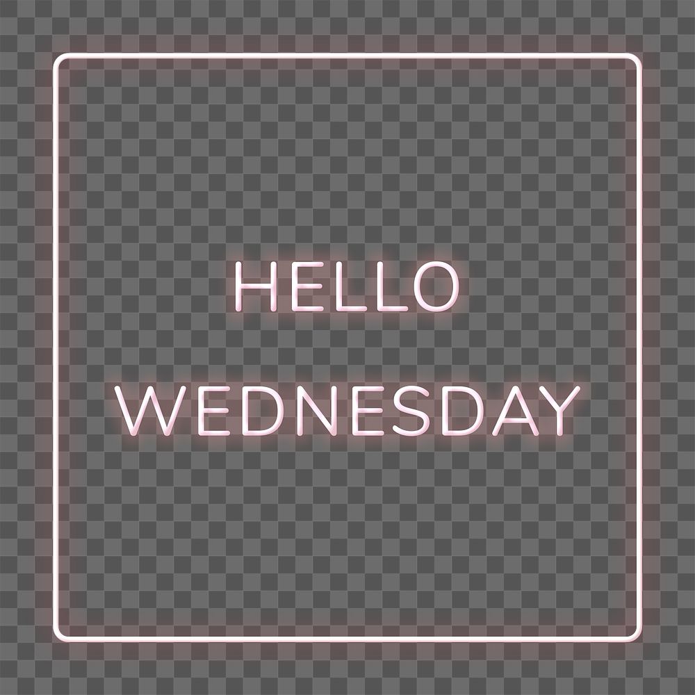 Neon frame Hello Wednesday png border typography