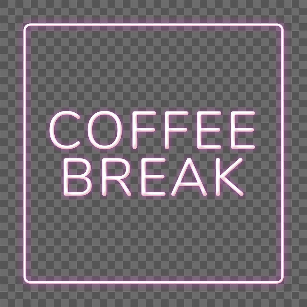 Coffee break png frame neon border typography