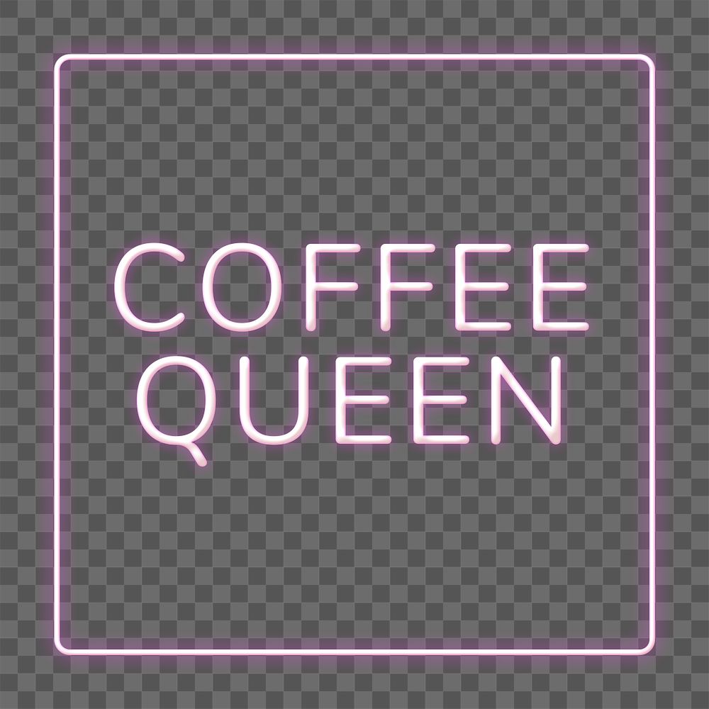 Purple coffee queen frame png neon border lettering