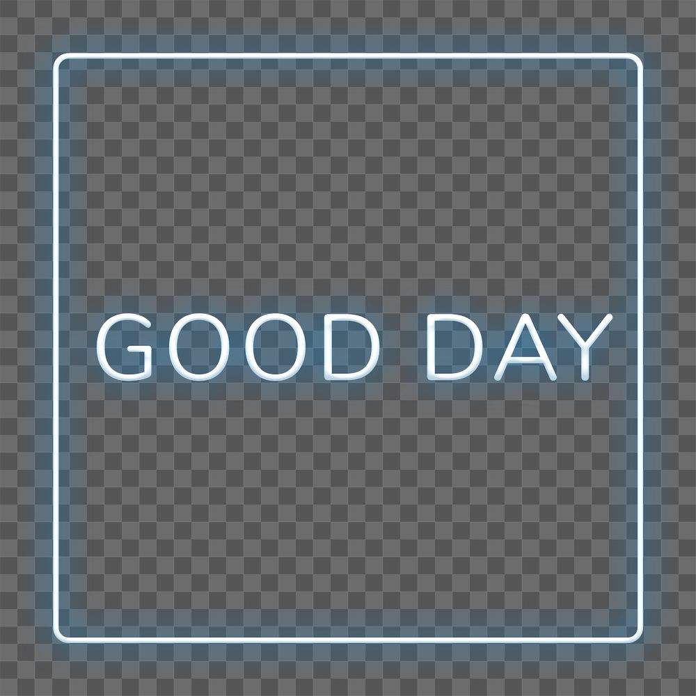 Frame with good day png neon typography text