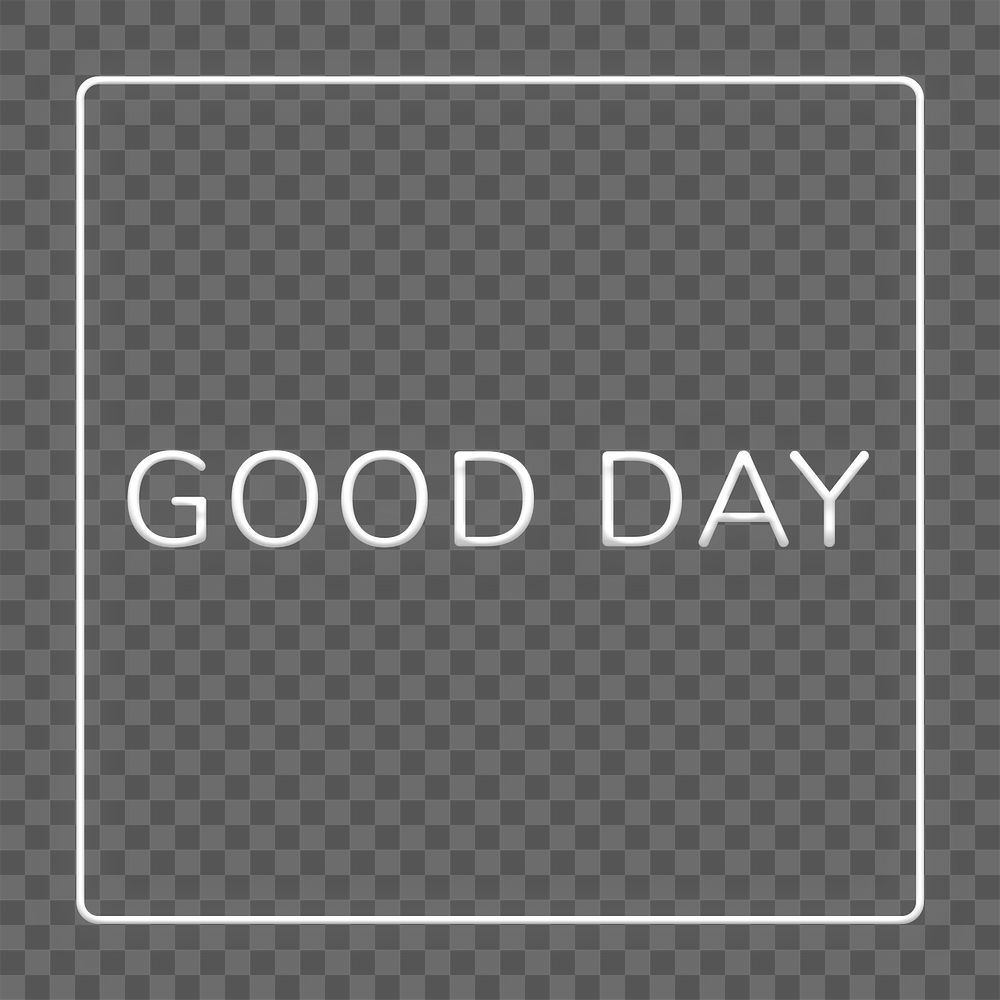 Frame with good day png neon word sticker
