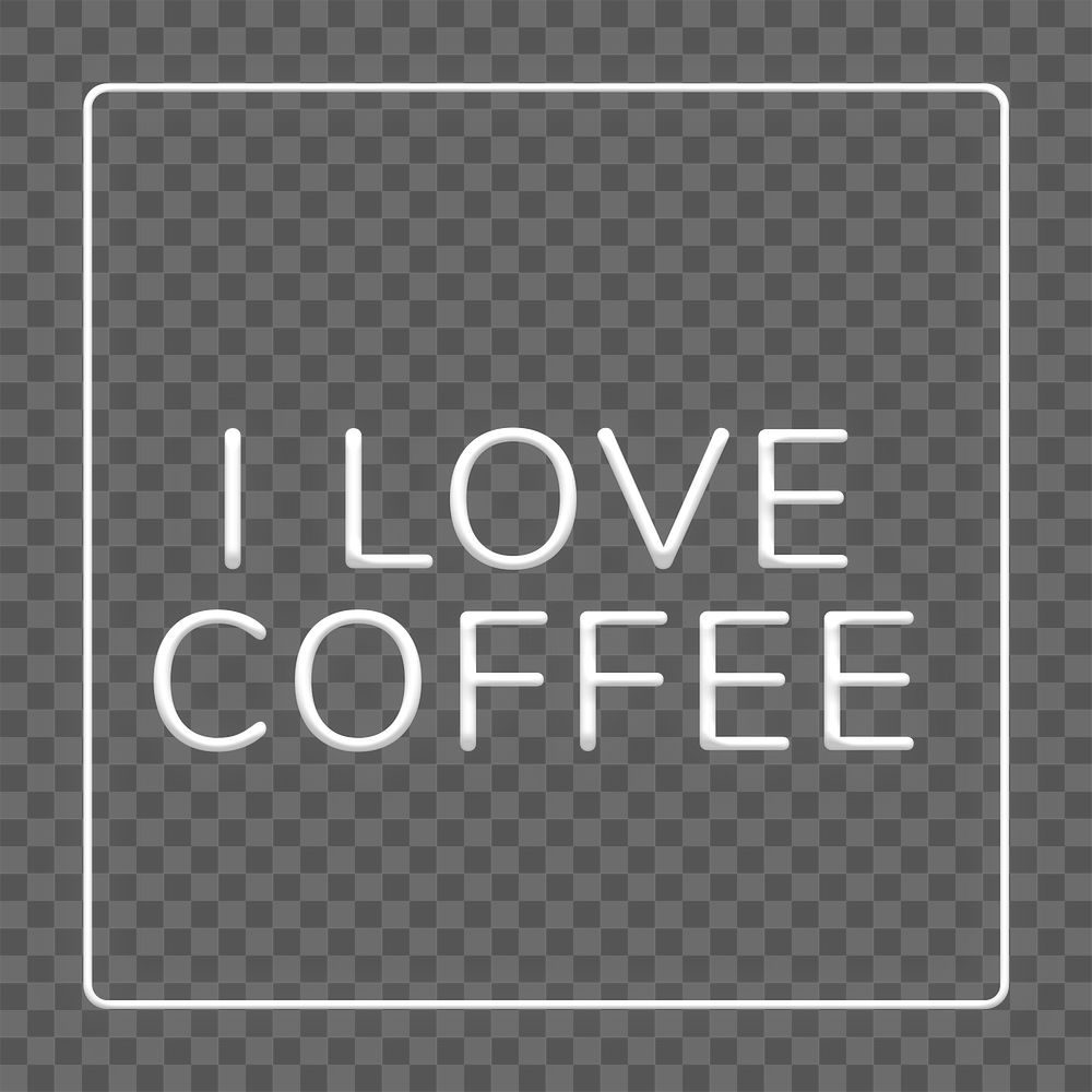Frame I love coffee png neon typography