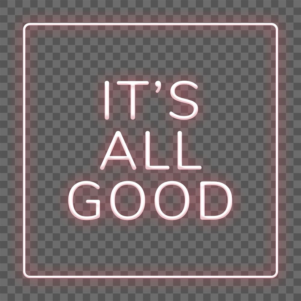 It's all good frame png neon border typography