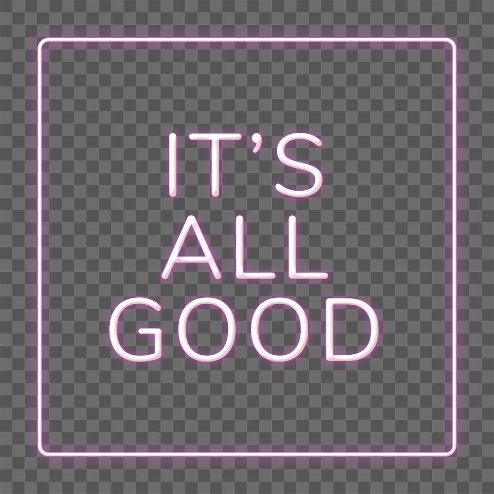 Frame it's all good png neon typography text