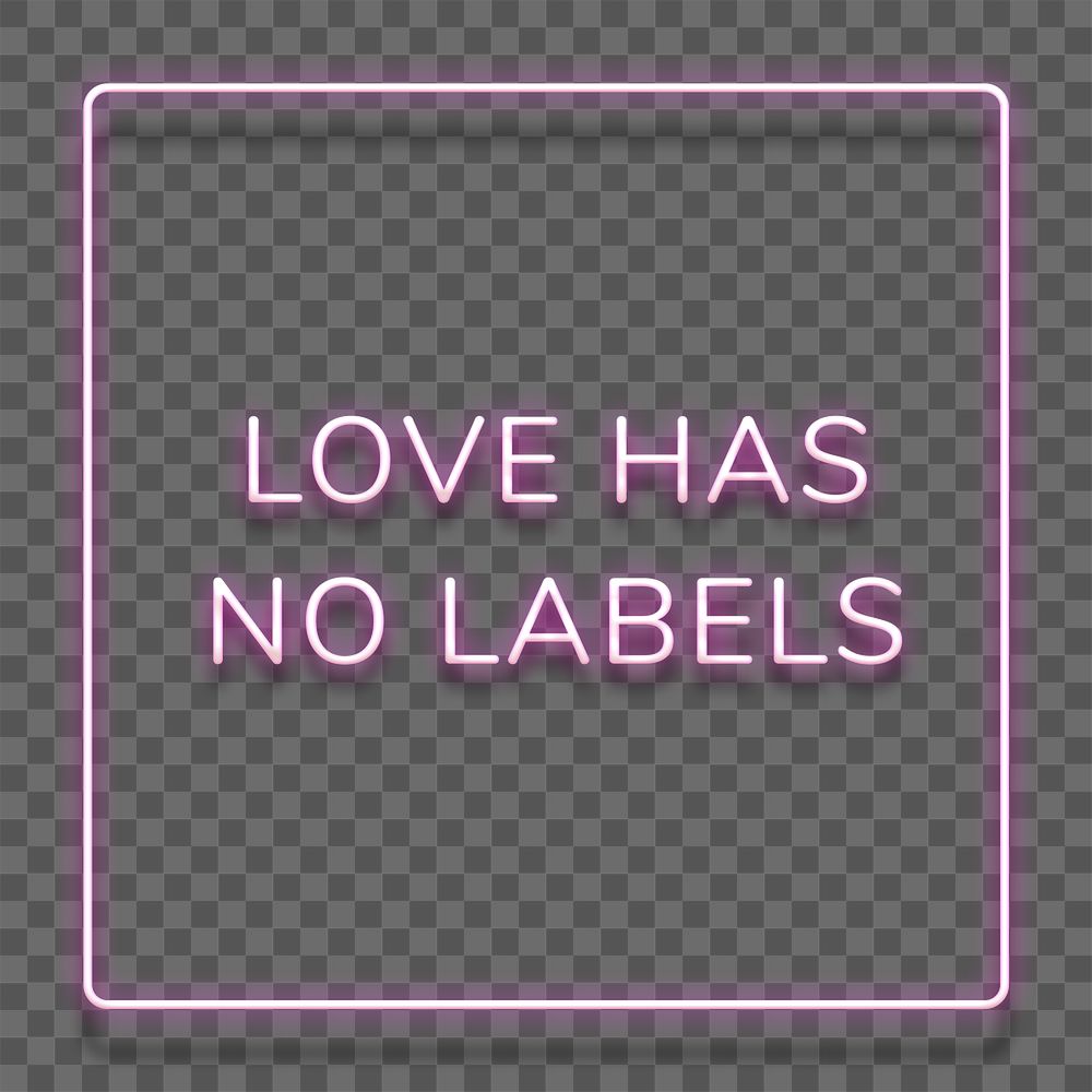 Purple neon quote LOVE HAS NO LABELS typography design element
