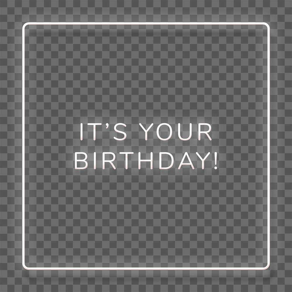 Glowing it's your birthday white neon typography design element