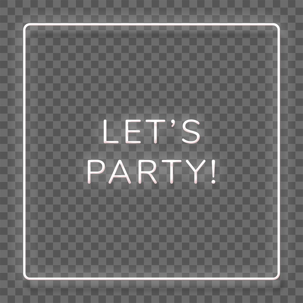Glowing let's party white neon typography design element
