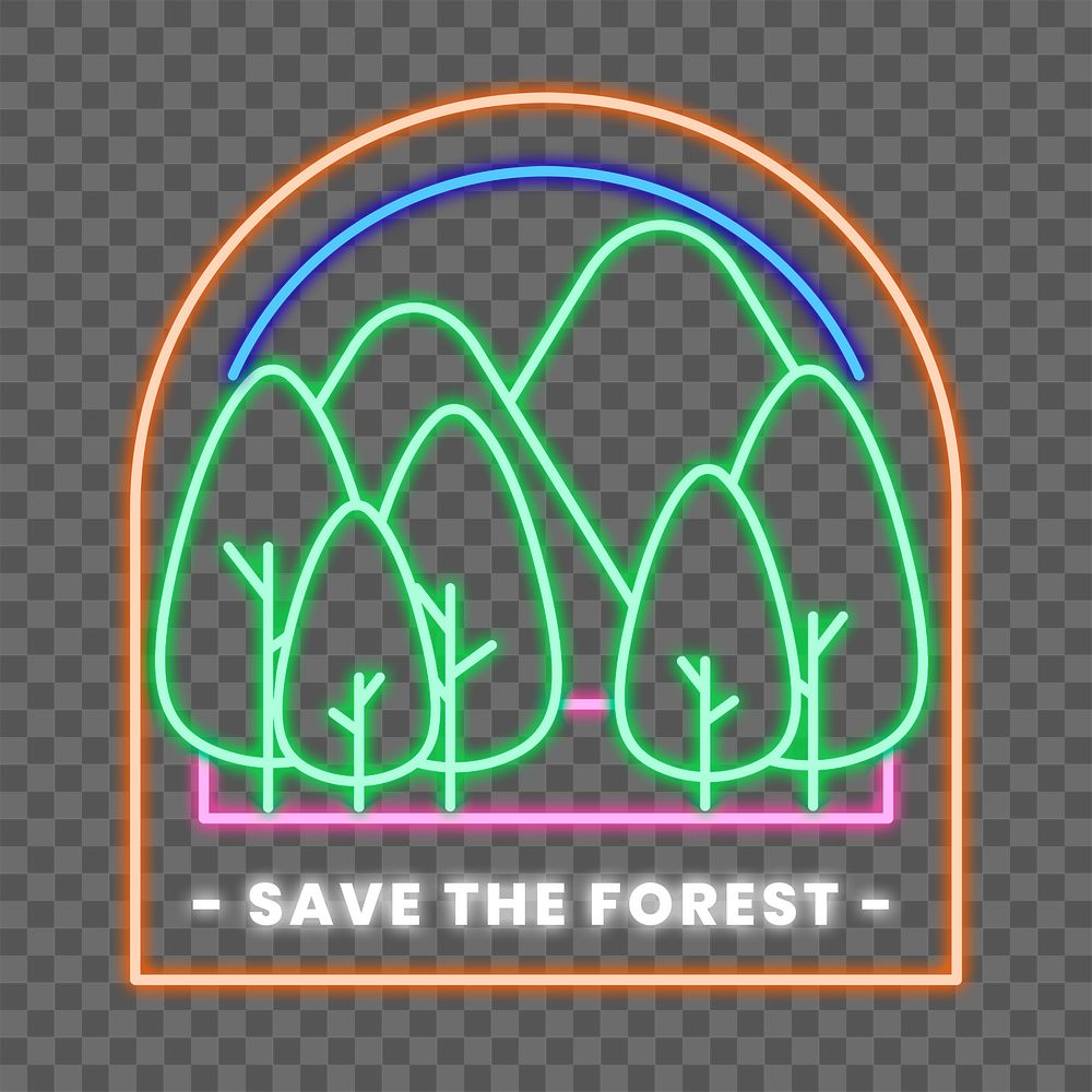 Png glowing neon sign illustration with save the forest text