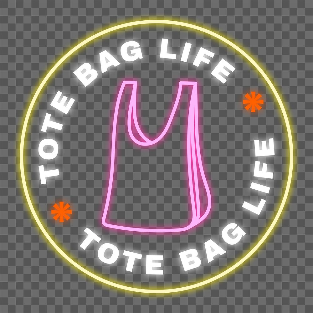 Png glowing neon sign illustration with tote bag life text