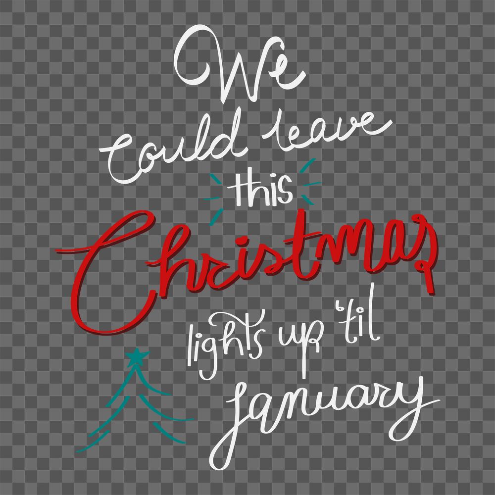 Christmas quote png sticker typography, festive design