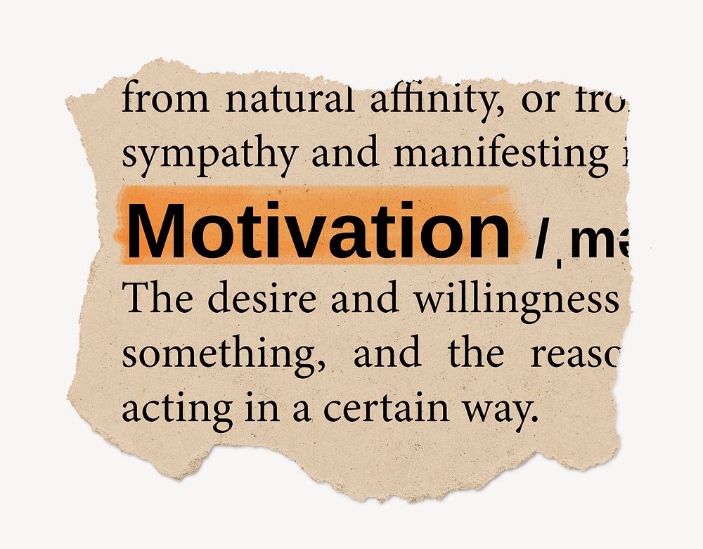 Motivation definition, ripped dictionary word, | Free Photo - rawpixel