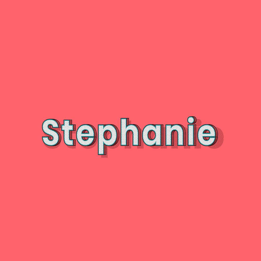 Stephanie name halftone vector word | Free Photo - rawpixel