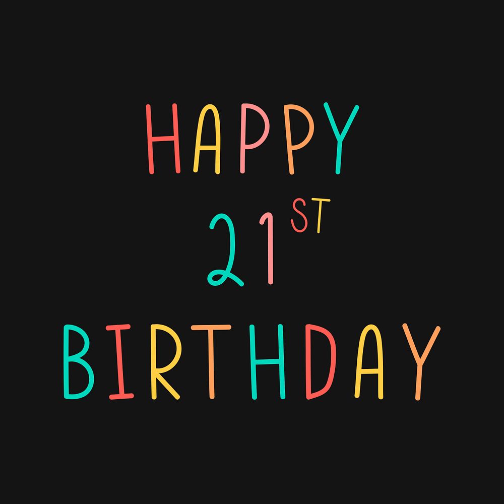 Colorful happy 21st birthday typography | Free Vector - rawpixel