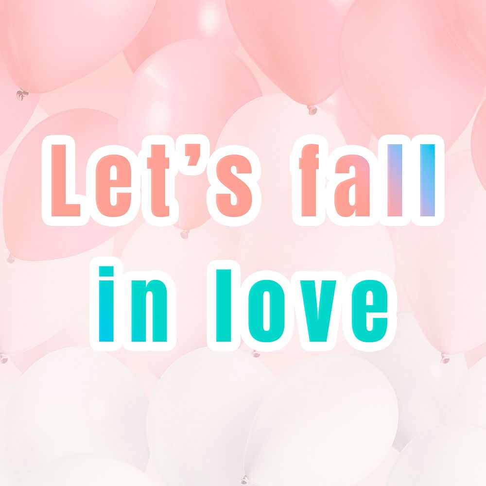 Let's fall in love phrase Free Photo rawpixel