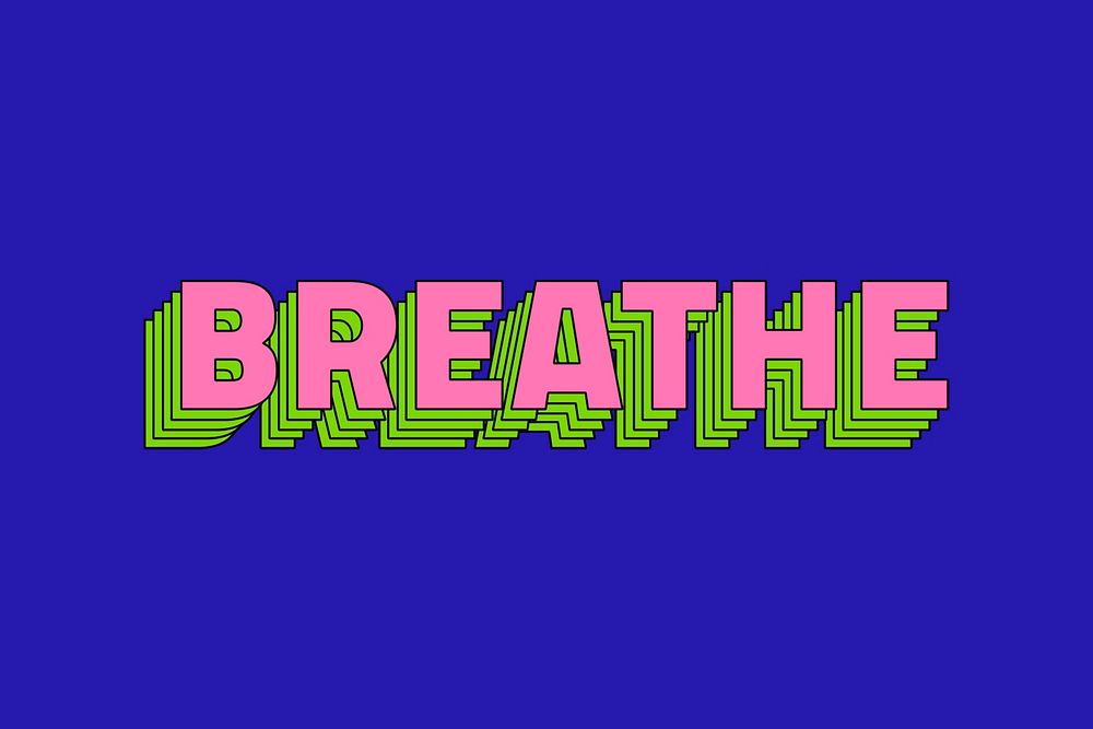 Breathe text retro layered typography | Free Photo - rawpixel