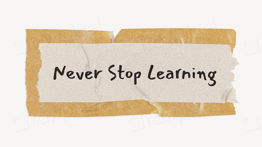 Never stop learning, motivational quote | Free Photo - rawpixel