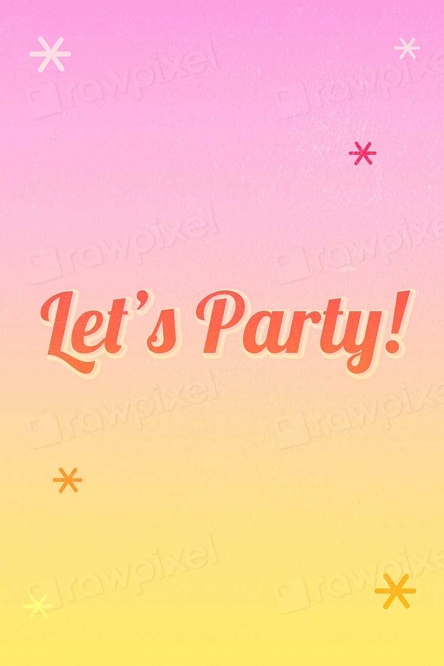 Let's party text magical star | Free Photo - rawpixel