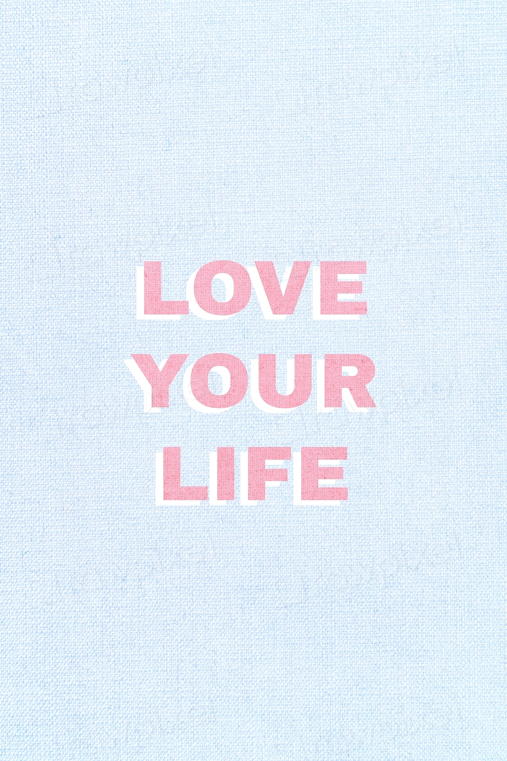 Love your life word typography | Free Photo - rawpixel